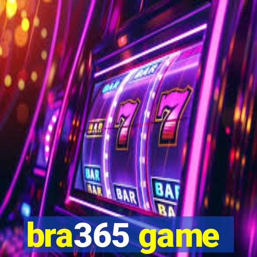 bra365 game